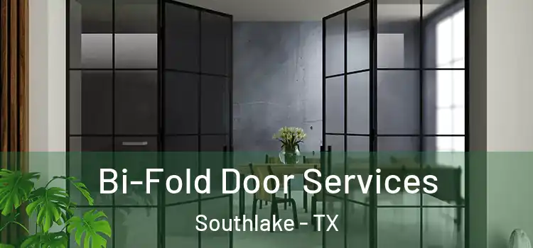 Bi-Fold Door Services Southlake - TX