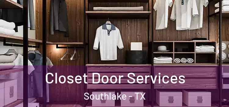 Closet Door Services Southlake - TX