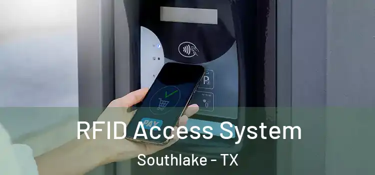RFID Access System Southlake - TX